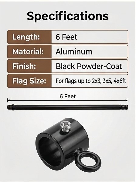 6ft specifications: length 6 feet, aluminum, black powder-coat, flags up to 4x6ft